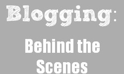 bloggingbehindthescenes2