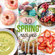 30 Recipes to Celebrate Spring